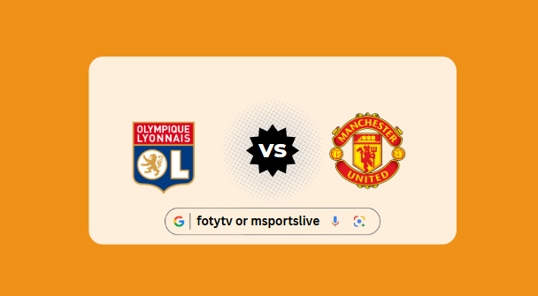 Lyon vs Manchester United: Europa League Preview, lineups & live streaming Guide