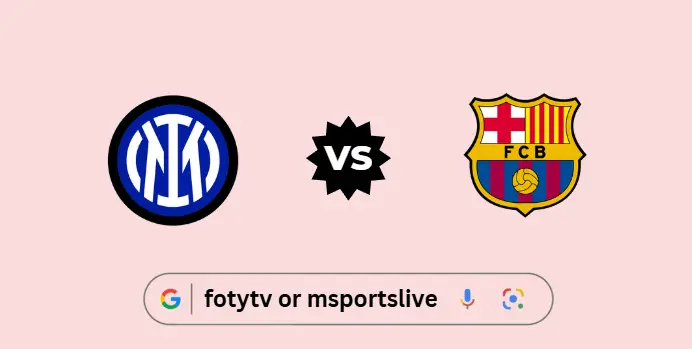 Inter Milan vs Barcelona: Champions League Match Preview & Live Stream Guide
